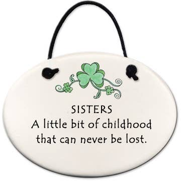 Irish Ornament: "Sisters, a little bit of childhood...