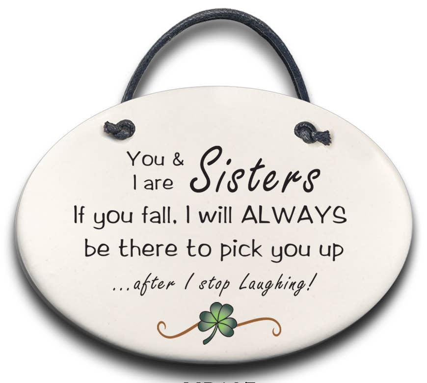 "You & I are Sisters..." Med 4x5.5 Plaque