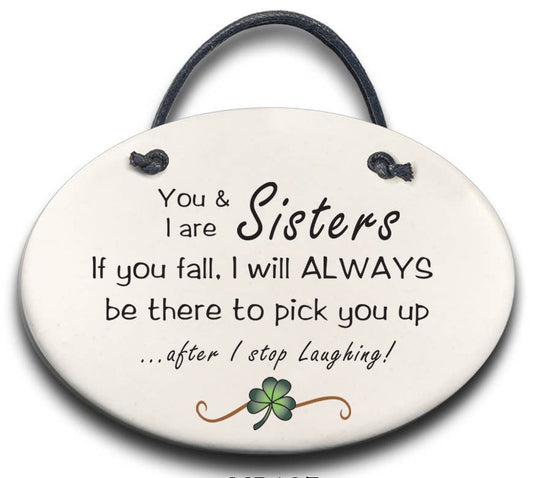 "You & I are Sisters..." Med 4x5.5 Plaque