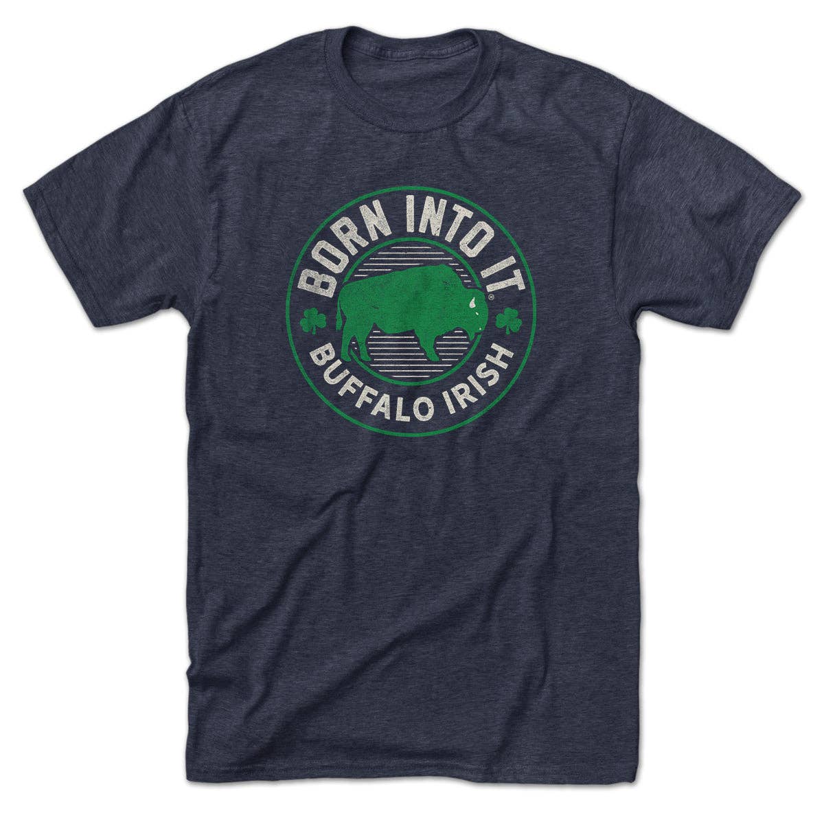 Born Into It Buffalo Irish Game Day T-Shirt
