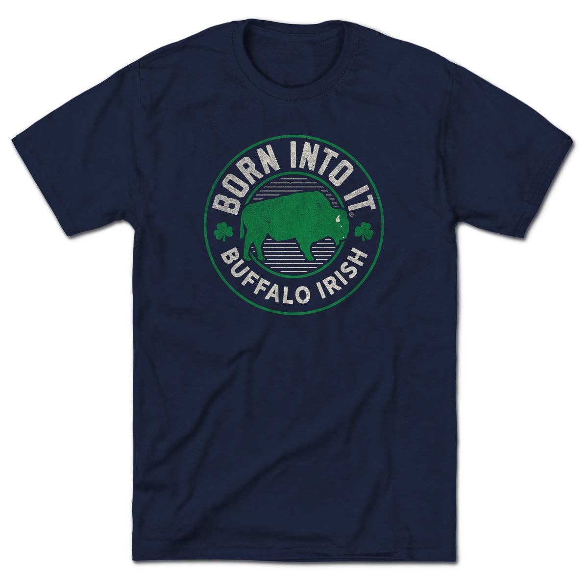 Born Into It Buffalo Irish Game Day T-Shirt